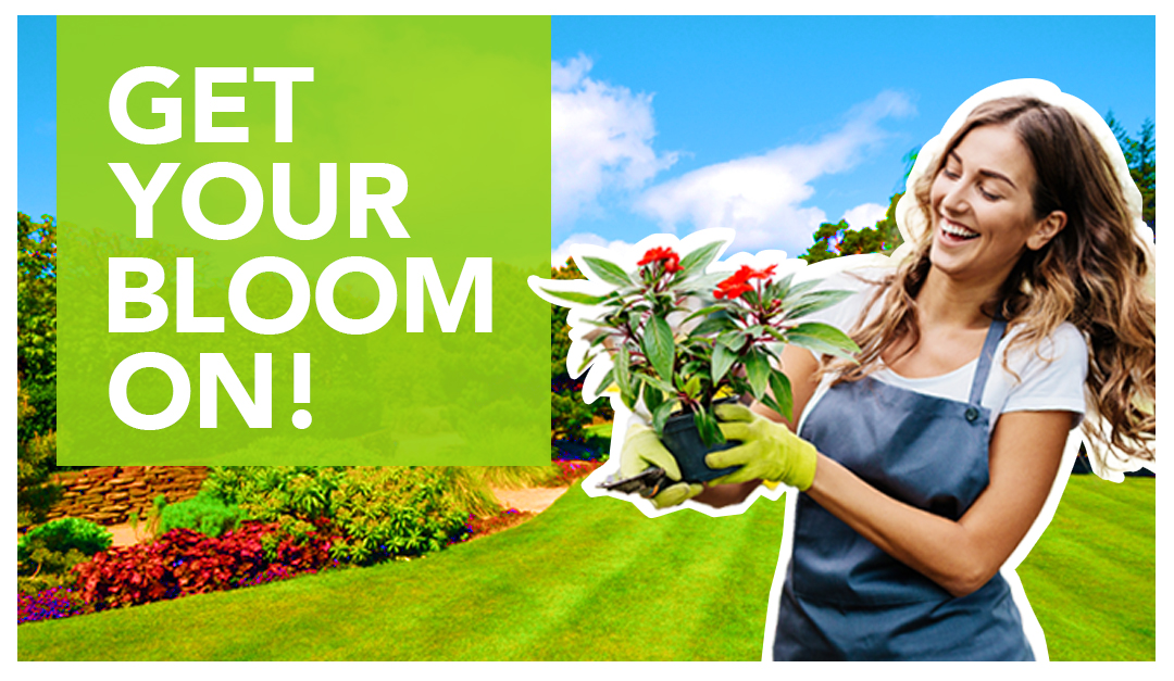 woman holding flowers next to type that says "get your bloom on"