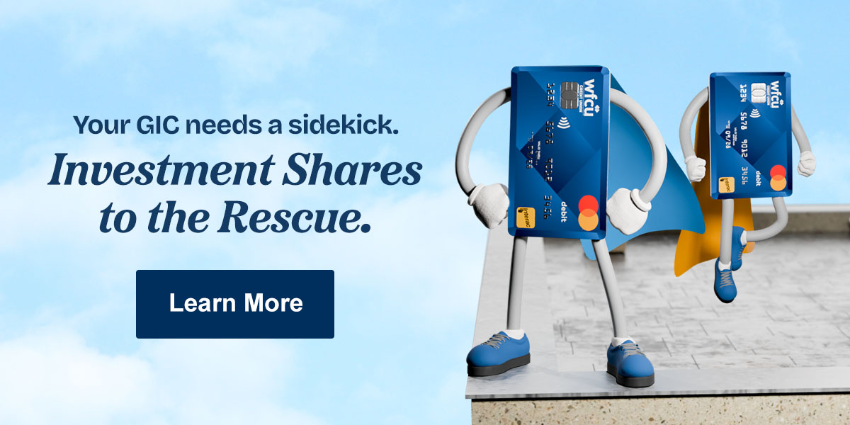 Promotional graphic showing two illustrated credit card characters wearing capes and standing on a ledge against a blue sky background. Text on the left reads “Your GIC needs a sidekick. Investment Shares to the Rescue.” A button below reads “Learn More.”