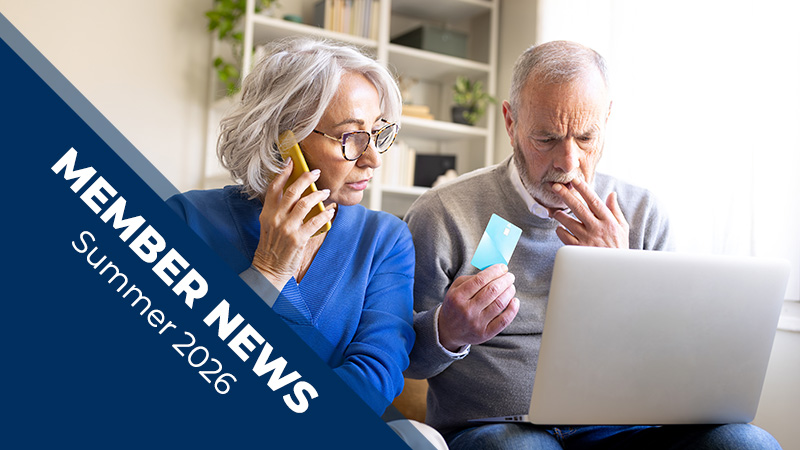 Member News Summer 2026 cover featuring two older adults using a laptop, with one person on a phone and the other holding a payment card.